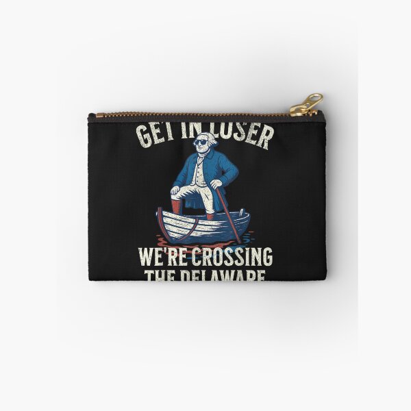 Item preview, Get In Loser We're Crossing The Delaware George Washington History Patriot designed and sold by GrumpySableye.