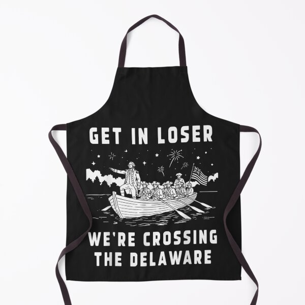 Item preview, Get In Loser We're Crossing The Delaware American History Meme designed and sold by GrumpySableye.