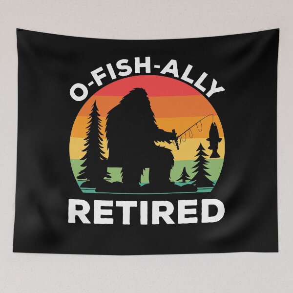Item preview, O-Fish-Ally Retired Funny Retirement Fishing Bigfoot Lover designed and sold by SecretDicer.