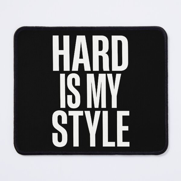 Item preview, Hard Is My Style - Hardstyle Festival Quote designed and sold by SPAZE-Typo.