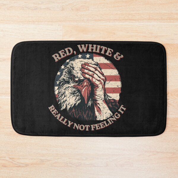 Item preview, Red White & Really Not Feeling It designed and sold by FizjoHed.