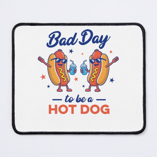 Item preview, Bad Day to be a Hot Dog Funny 4th of July designed and sold by studio-ssaam.