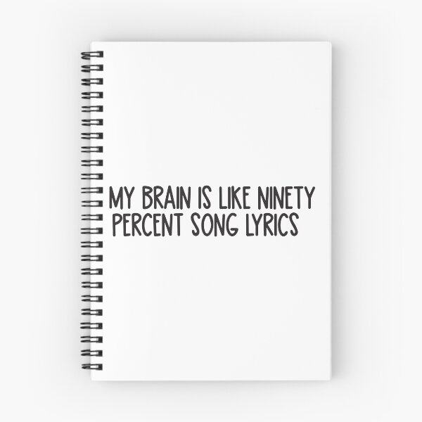 Item preview, My brain is like ninety percent song lyrics  designed and sold by BrownHorse90s.