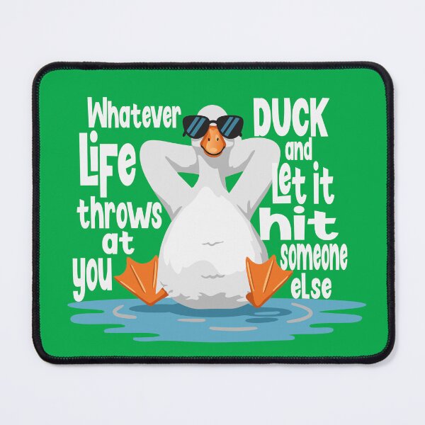 Item preview, Funny Cool Duck Whatever your Life Throws at You Quote designed and sold by Colorfulman.