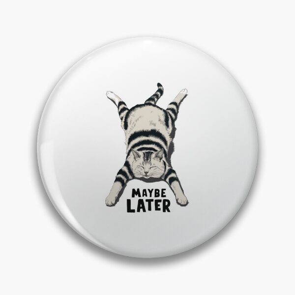Item preview, Funny Lazy Cat "Maybe Later" Illustration – Relaxed Cat Meme Design designed and sold by Macias123.