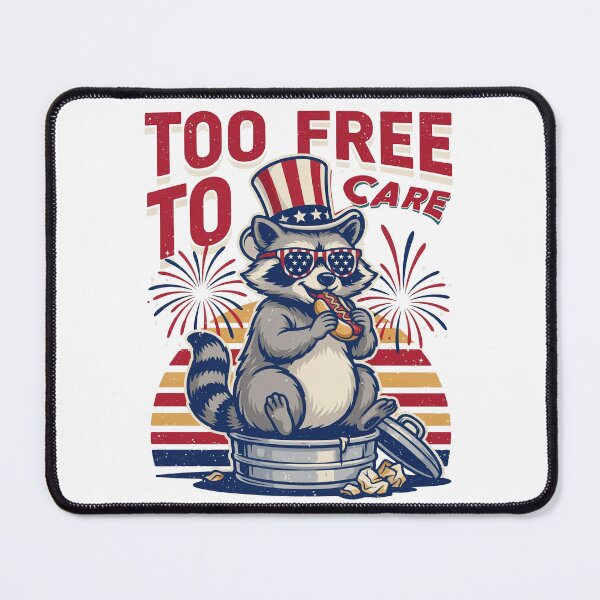 Item preview, Too Free To Care Patriotic Raccoon designed and sold by WikaKowalczyk.