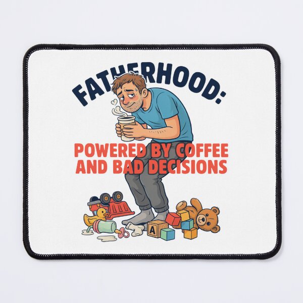 Item preview, Fatherhood Powered by Coffee and Bad Decisions Funny Dad Life Design designed and sold by ArcticFoxStudio.
