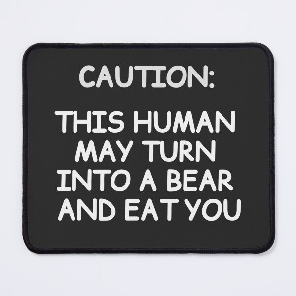 Item preview, Bear Warning | Introvert Humor designed and sold by Cordilla_Xevoc.