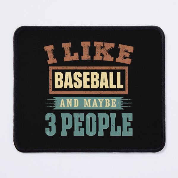 Item preview, I Like Baseball And Maybe 3 People Baseball Fan Lover Player Coach Introvert Humor Gift designed and sold by HumansStuck12.