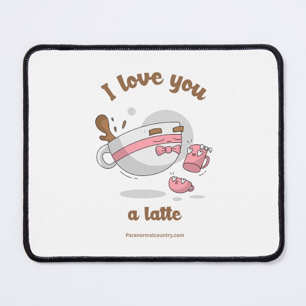 Item preview, I Love You a Latte designed and sold by ParanormalCount.
