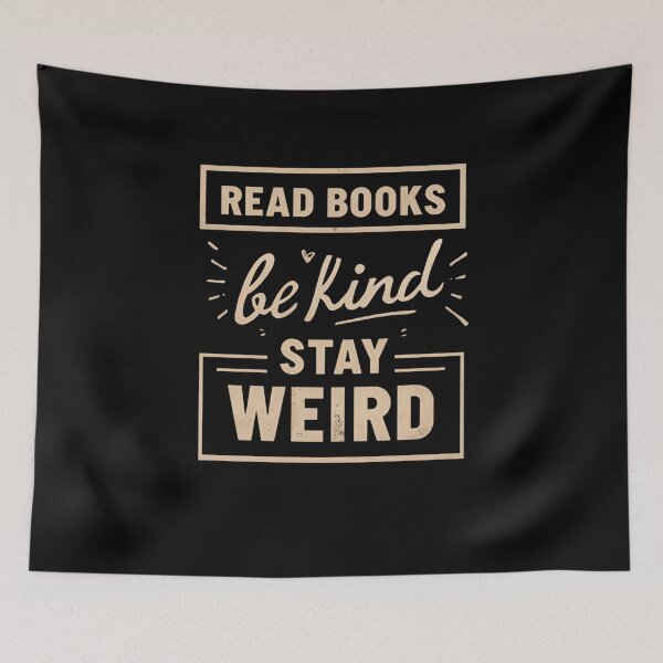 Item preview, Read Books Be Kind Stay Weird Book Lover Introvert Kindness Individuality designed and sold by RetroMini2026.