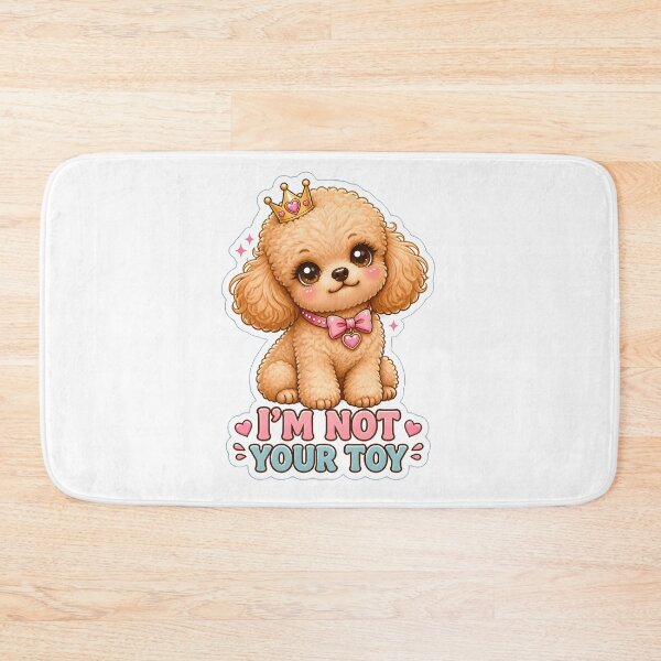 Item preview, I'm Not Your Toy | Cute Kawaii Toy Poodle Dog Lover Gift designed and sold by Bettybee00.