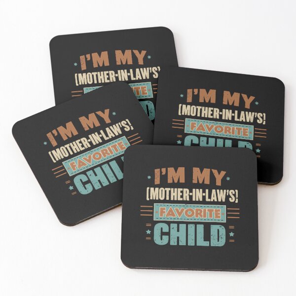 Item preview, I'm My Mother-In-Law's Favorite Child Son In Law Daughter In Law Humor designed and sold by RetroMini2026.