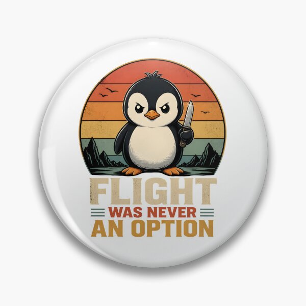 Item preview, Flight Was Never An Option Funny Sarcastic Penguin Knife Meme designed and sold by ShopOnTheTopp.