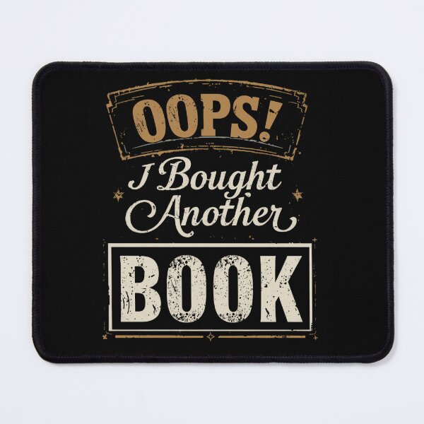 Item preview, Oops! I Bought Another Book Reader Bibliophile Bookworm designed and sold by HumansStuck12.