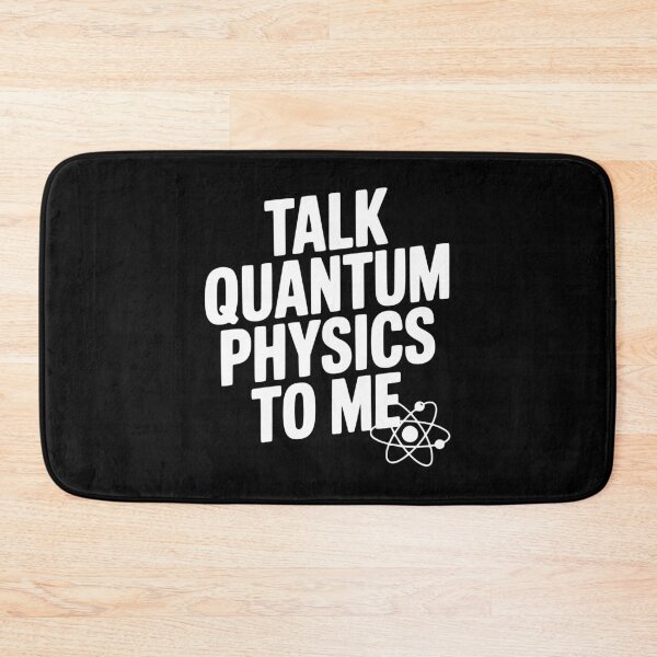 Item preview, Talk Quantum Physics To Me designed and sold by Frank Ring.