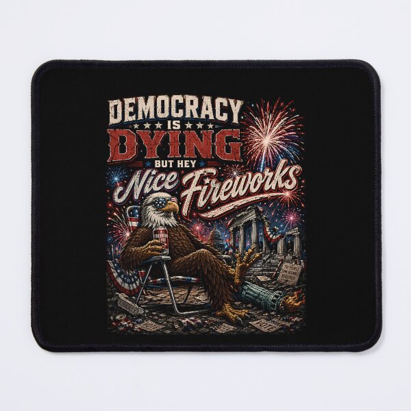 Item preview, Democracy Is Dying Fourth of July Protest Shirt, Political Retro T-Shirt, But Hey Nice Fireworks Tee, Funny USA Graphic Tee, Sarcastic designed and sold by THREE LITTLE BEANS.