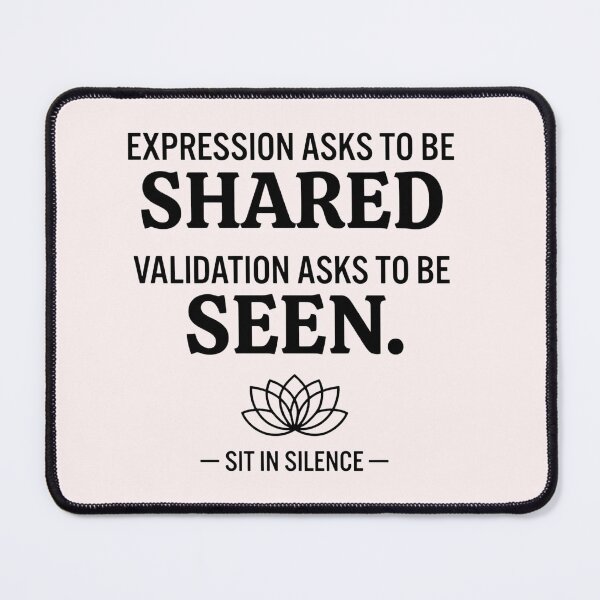 Item preview, Expression vs Validation Minimalist Quote. designed and sold by SitInSilence24.