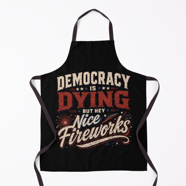 Item preview, Democracy Is Dying Fourth of July Protest Shirt, Political Retro T-Shirt, But Hey Nice Fireworks Tee, Funny USA Graphic Tee, Sarcastic designed and sold by THREE LITTLE BEANS.