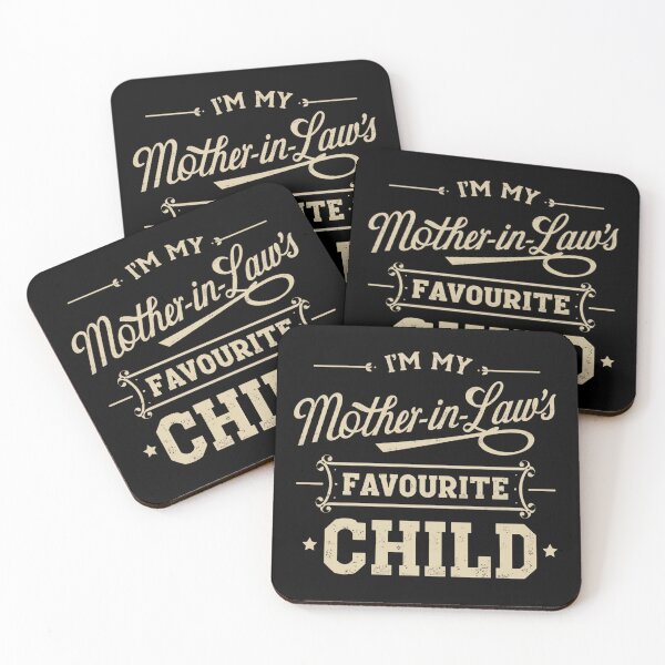 Item preview, I'm My Mother-in-Law's Favourite Child Funny In-Law Family Quote designed and sold by HumansStuck12.