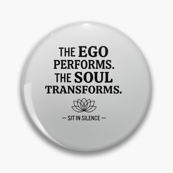 Item preview, The Ego Performs The Soul Transforms - Minimalist Typography designed and sold by SitInSilence24.