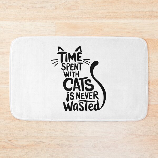 Item preview, Time Spent With Cats Is Never Wasted Quote designed and sold by Macias123.