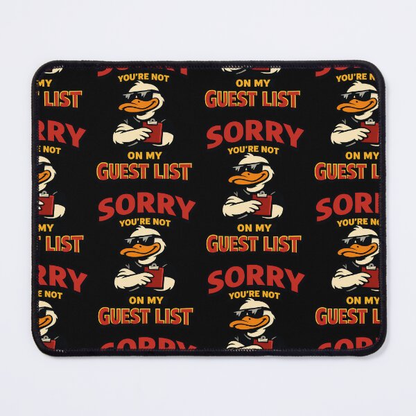 Item preview, Sorry You're Not On My Guest List Funny Duck Introvert Design designed and sold by TeeTimeTreasure.