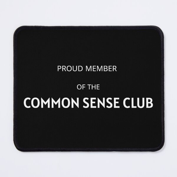 Item preview, Showcase your badge of the Common Sense club designed and sold by ZenZero88.