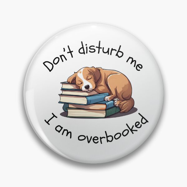 Item preview, Don’t Disturb Me I Am Overbooked Dog Puppy designed and sold by AlameaDesign.
