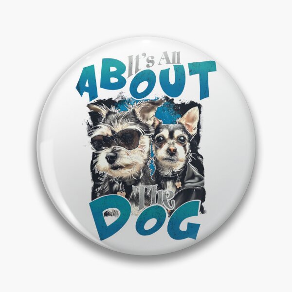 Item preview, It's all about the dog designed and sold by Tiny-Love ⭐⭐⭐⭐⭐.