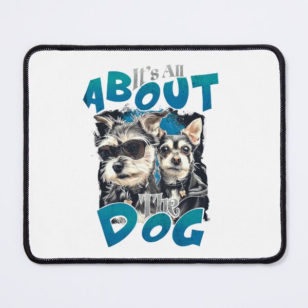 Item preview, It's all about the dog designed and sold by Tiny-Love ⭐⭐⭐⭐⭐.