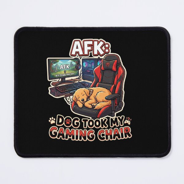 Item preview, AFK: Dog Took My Gaming Chair - Funny Gamer Humor designed and sold by Zack's Digital Threads.