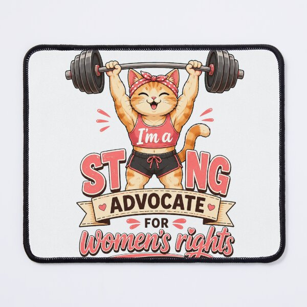 Item preview, Strong Advocate For Women’s Rights Cat designed and sold by Passionread.