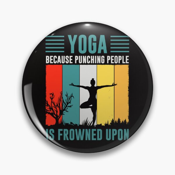 Item preview, Yoga because punching people is frowned upon designed and sold by Tiny-Love ⭐⭐⭐⭐⭐.