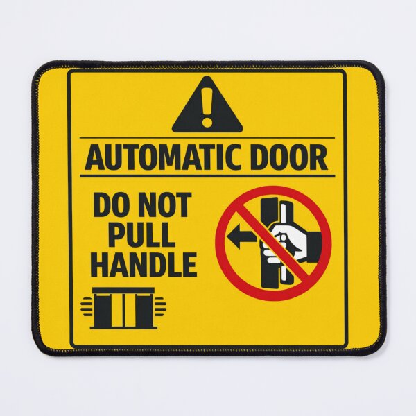 Item preview, Automatic Door Do Not Pull Handle designed and sold by Beluga Cat.