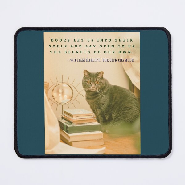 Item preview, William Hazlitt quote: Books let us into their souls and lay open to us the secrets of our own. designed and sold by artbleed.