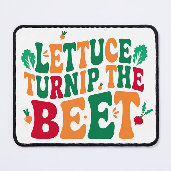 Item preview, LETTUCE TURNIP THE BEET - Playful Vegan Typography Design designed and sold by Inklyst.