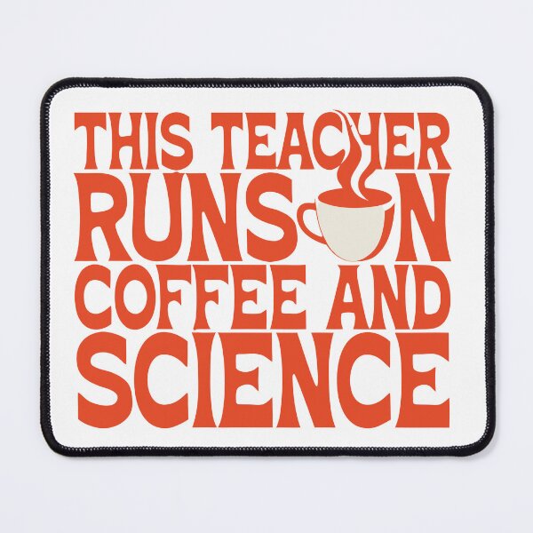 Item preview, This Teacher Runs on Coffee and Science - Perfect Gift designed and sold by Inklyst.