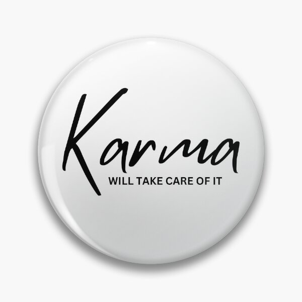 Item preview, Karma Will Take Care It Statement Design designed and sold by AlameaDesign.