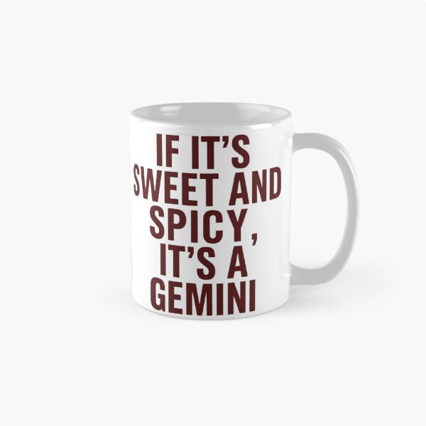 Item preview, Funny Zodiac Astrology Horoscope Meme - If It’s Sweet and Spicy It’s A Gemini  designed and sold by CutOutIdols.