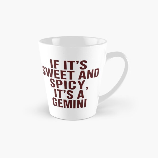 Item preview, Funny Zodiac Astrology Horoscope Meme - If It’s Sweet and Spicy It’s A Gemini  designed and sold by CutOutIdols.