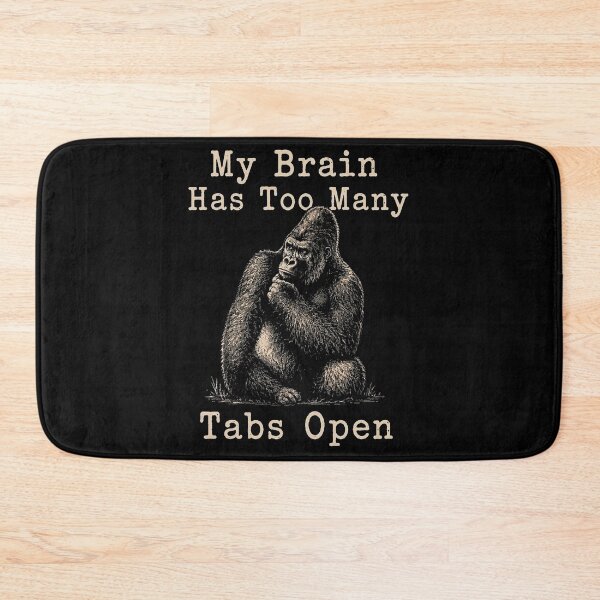 Item preview, Funny ADHD My Brain Has Too Many Tabs Open Office Meme designed and sold by PatelCarol.