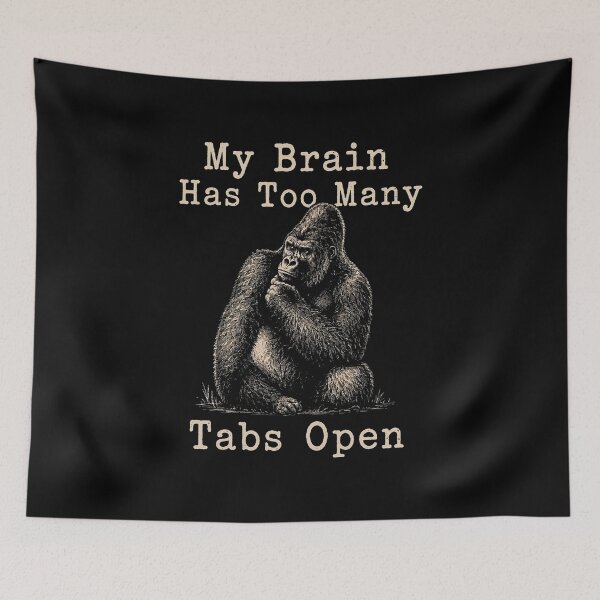 Item preview, Funny ADHD My Brain Has Too Many Tabs Open Office Meme designed and sold by PatelCarol.
