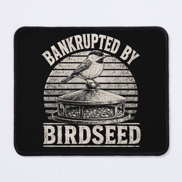 Item preview, Bankrupted By Birdseed designed and sold by zoes-ink.