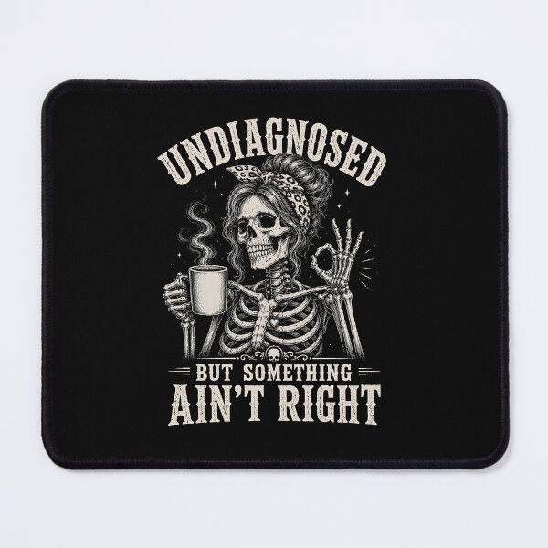Item preview, Undiagnosed But Something Ain't Right designed and sold by zoes-ink.
