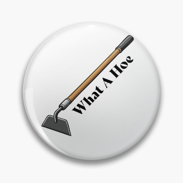 Item preview, What A Hoe – Funny Garden Tool Pun Design designed and sold by Apotheosis by Irie Meraki.