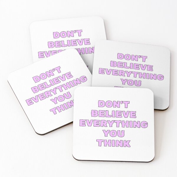 Item preview, Don't Believe Everything You Think designed and sold by PublicArtDesign.
