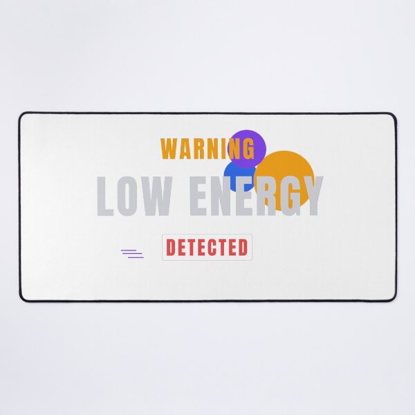 Item preview, Warning Low Energy Detected Tech Typography Design designed and sold by HeartAndArtShop.