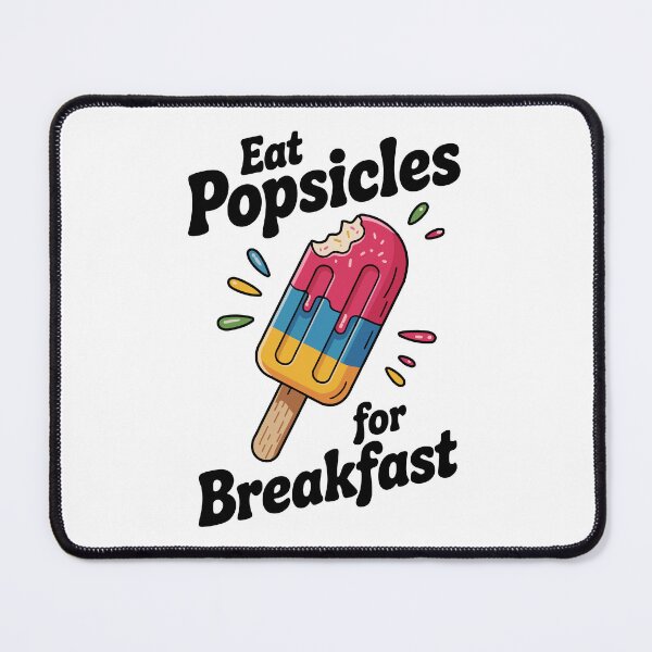 Item preview, Eat Popsicles For Breakfast - Funny Summer Frozen Dessert Humor designed and sold by Magraphx.