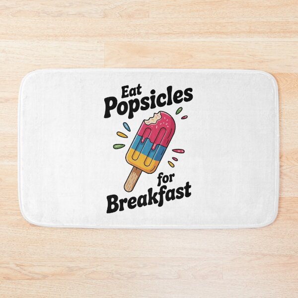 Item preview, Eat Popsicles For Breakfast - Funny Summer Frozen Dessert Humor designed and sold by Magraphx.